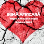 Inimă Africană, un film despre curaj și perseverență pentru a combate discriminarea